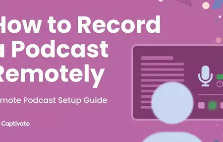 How to Record a Podcast Remotely