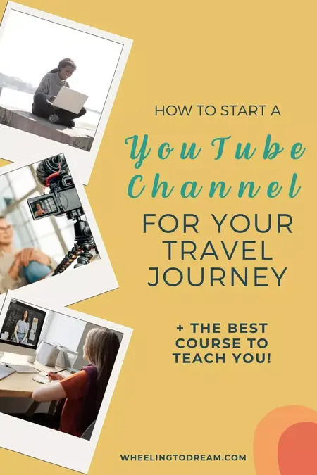 How to Start a YouTube Channel About Your Travel Vlogs