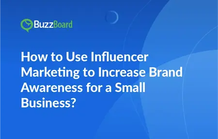 How to Use Influencer Marketing for Your Small Business